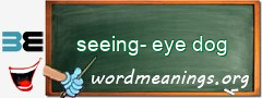 WordMeaning blackboard for seeing-eye dog